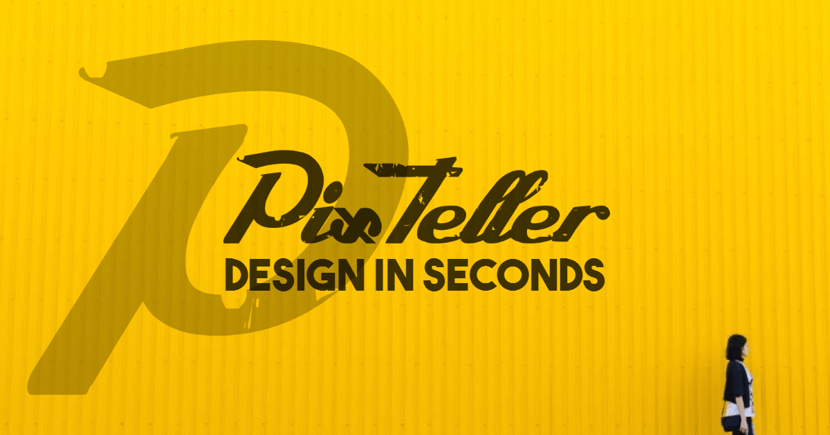 Create Any Design Within Seconds Using PixTeller